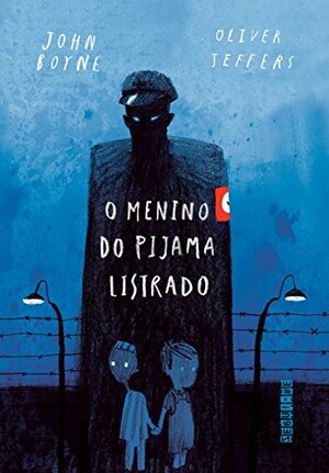 O Menino Do Pijama Listrado - Edição Comemorativa by John Boyne