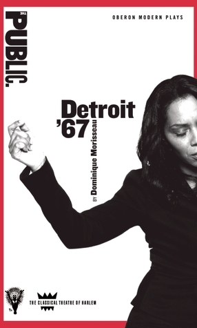 Detroit '67 by Dominique Morisseau