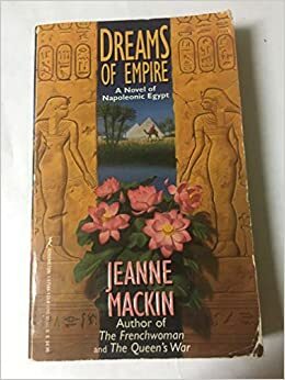Dreams Of Empire by Jeanne Mackin