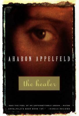 The Healer by Aharon Appelfeld