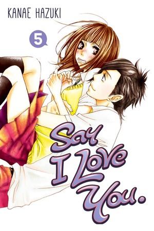 Say I Love You, Volume 5 by Kanae Hazuki