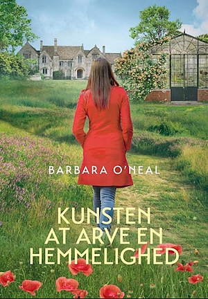 Kunsten at arve en hemmelighed by Barbara O'Neal