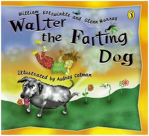 Walter The Farting Dog by Glenn Murray, William Kotzwinkle