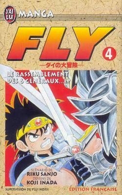 Fly, tome 4 : Le Rassemblement des 6 généraux by Kōji Inada, Riku Sanjō