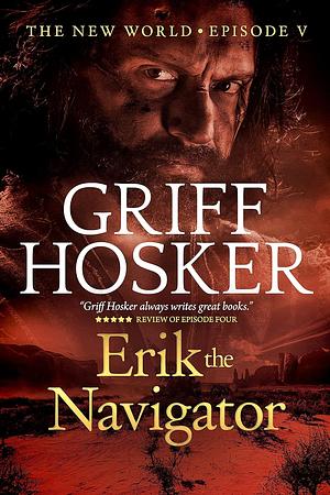 Erik the Navigator by Griff Hosker