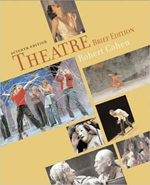 Theatre: Brief Edition by Robert Cohen