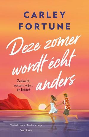 Deze zomer wordt écht anders by Carley Fortune
