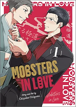 Mobsters in Love, Vol. 1 by Chiyoko Origami