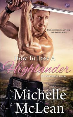 How to Lose a Highlander by Michelle McLean