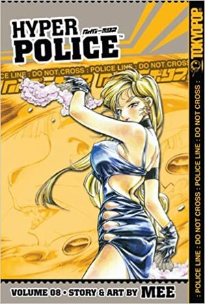 Hyper Police, Volume 8 by Mee