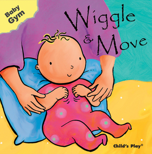 Wiggle & Move by 