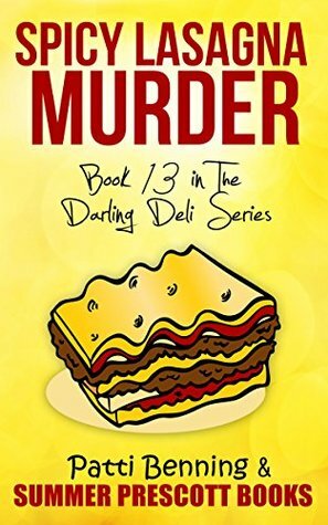 Spicy Lasagna Murder by Patti Benning