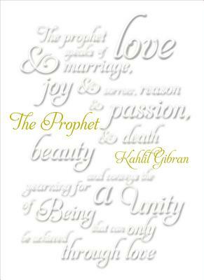 The Prophet by Kahlil Gibran