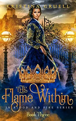 The Flame Within by Kristina Gruell