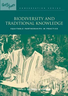 Biodiversity and Traditional Knowledge by Sarah A. Laird