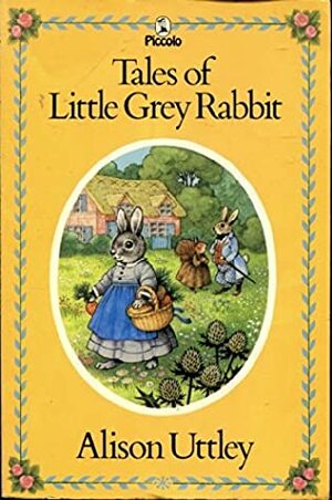 Tales Of Little Grey Rabbit by Alison Uttley, Faith Jaques