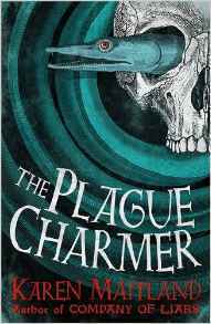The Plague Charmer by Karen Maitland