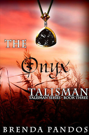 The Onyx Talisman by Brenda Pandos