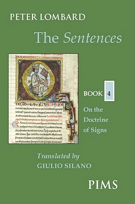 The Sentences: Book 4: On the Doctrine of Signs by Peter Lombard