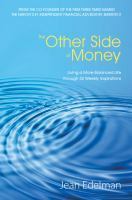 The Other Side of Money: Living a More Balanced Life Through 52 Weekly Inspirations by Jean Edelman