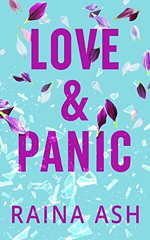 Love & Panic by Raina Ash