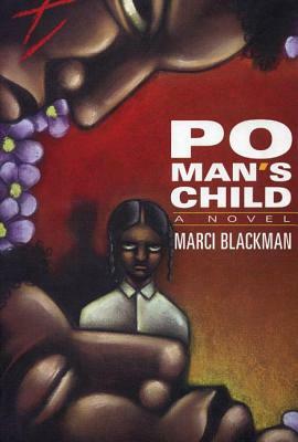 Po Mans Child by Marci Blackman