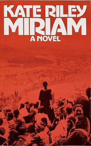 Miriam by Kate Riley