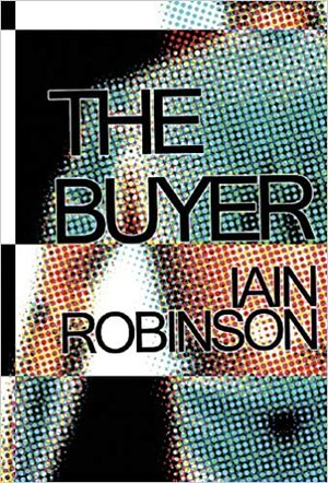 The Buyer by Iain Robinson