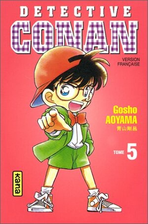 Détective Conan, Tome 5 by Gosho Aoyama