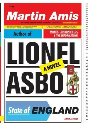 Lionel Asbo: State of England by Martin Amis
