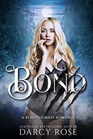 Bond: by Darcy Rose