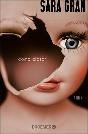 Come closer  by Sara Gran