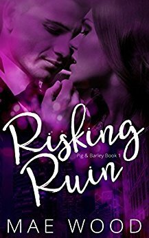 Risking Ruin by Mae Wood