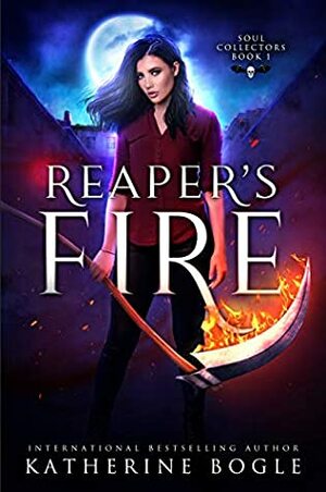 Reaper's Fire by Katherine Bogle