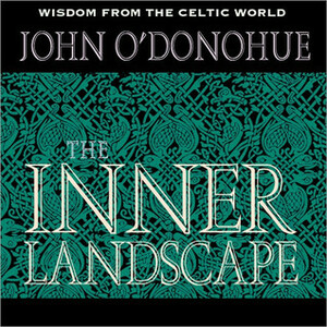 The Inner Landscape by John O'Donohue