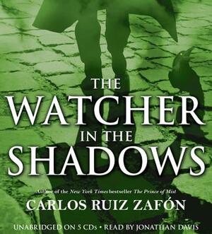 The Watcher in the Shadows by Carlos Ruiz Zafón