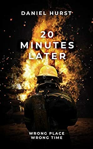 20 Minutes Later by Daniel Hurst