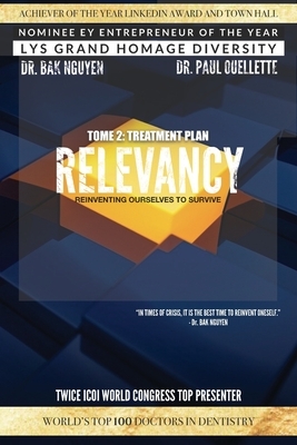 Relevancy: Reinventing Ourselves to Survive by Paul Ouellette, Paul Dominique, Anil Gupta