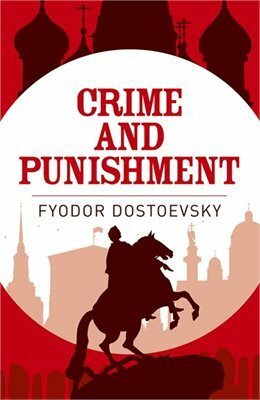 Crime and Punishment by Fyodor Dostoevsky