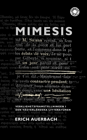 Mimesis: verklighetsframställningen i den västerländska litteraturen by Erich Auerbach