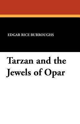 Tarzan and the Jewels of Opar by Edgar Rice Burroughs