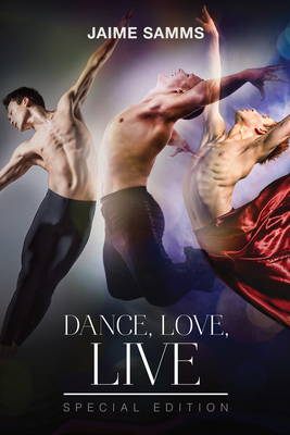 Dance, Love, Live by Jaime Samms