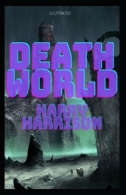 Deathworld Illustrated by Harry Harrison