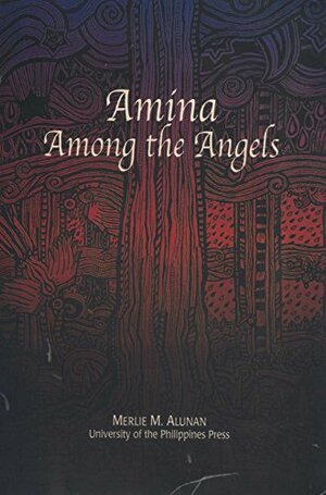 Amina Among the Angels by Merlie M. Alunan
