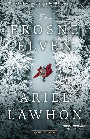 Den frosne elven by Ariel Lawhon