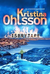 Isbrytare by Kristina Ohlsson