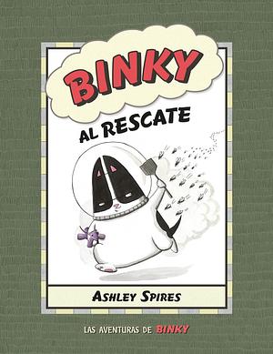 Binky al rescate by Ashley Spires, Diego de los Santos Domingo