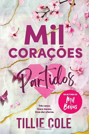 Mil Corações Partidos by Tillie Cole