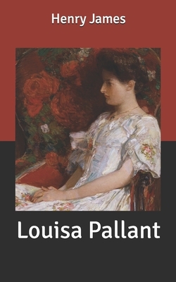 Louisa Pallant by Henry James