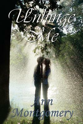 Unhinge Me by Ann Montgomery